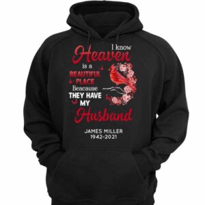Hoodie & Sweatshirts Heaven Is A Beautiful Place Family Memorial Cardinal Personalized Hoodie Sweatshirt Hoodie / Black Hoodie / S