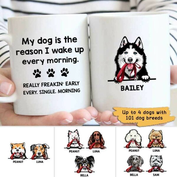 Mugs Reason I Wake Up Early Personalized Dog Coffee Mug 11oz