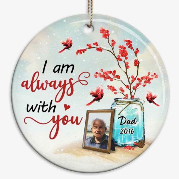 Ornament Always With You Red Berry Vase Photo Memorial Personalized Circle Ornament
