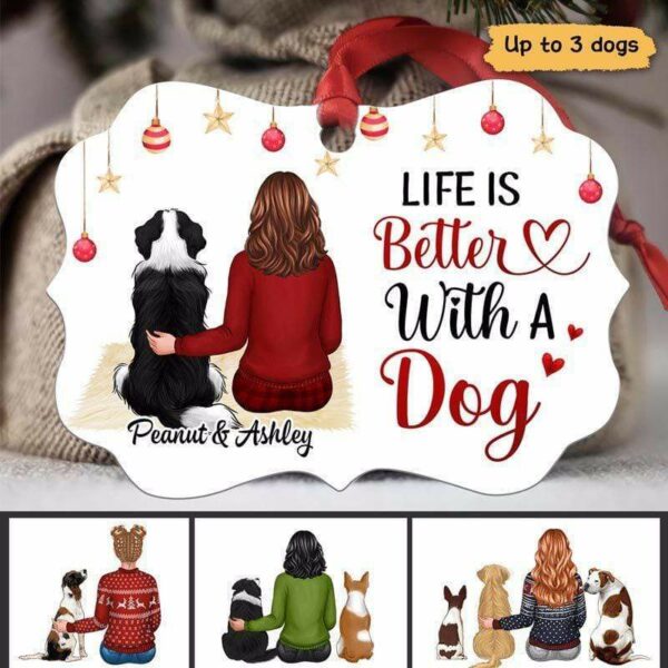 Ornament Christmas Woman Life Is Better With Dogs Personalized Christmas Ornament Pack 1