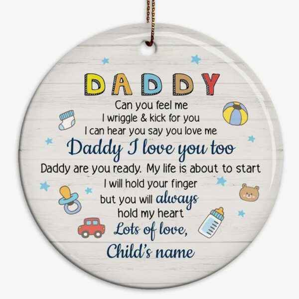 Ornament Daddy Can You Feel Me Personalized Circle Ornament