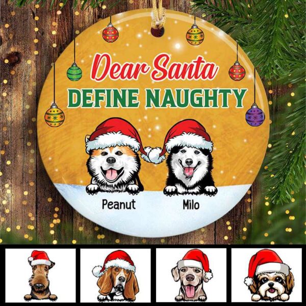 Ornament Define Naughty Dogs Personalized Circle Ornament Ceramic / Pack 1