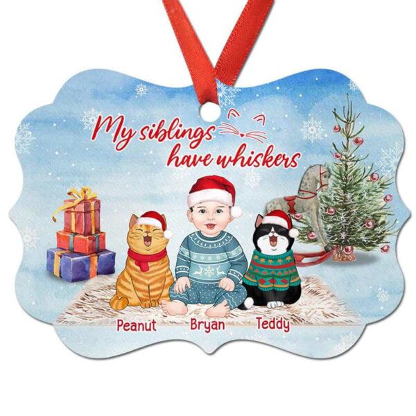 Ornament My Siblings Have Whiskers Personalized Christmas Ornament