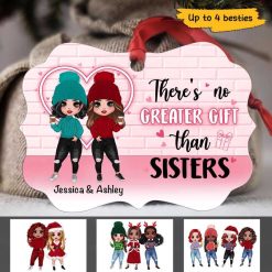Ornament No Greater Gift Than Sisters Personalized Christmas Ornament Pack 1