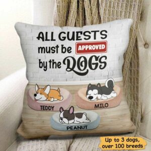 Pillow All Guests Must Be Approved Dog Personalized Dog Pillow 18x18 / Linen