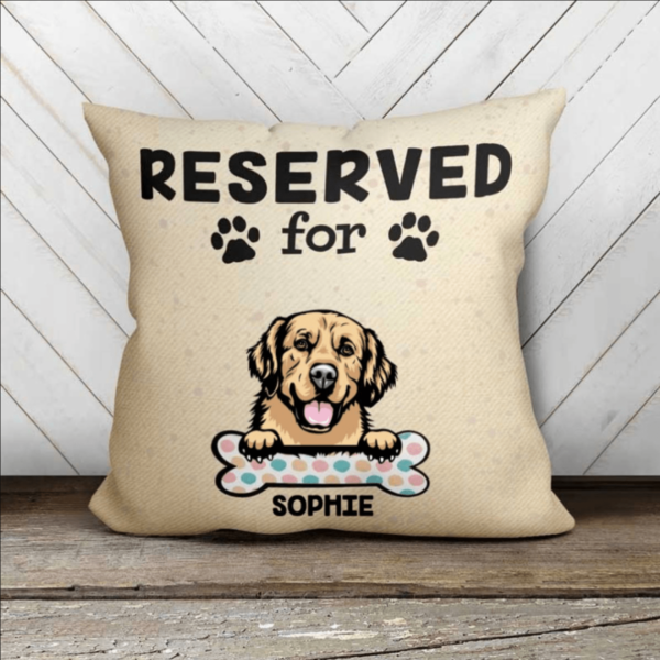 Pillow Reserved For The Dog Personalized Dog Pillow (Insert Included) 18x18 / Linen