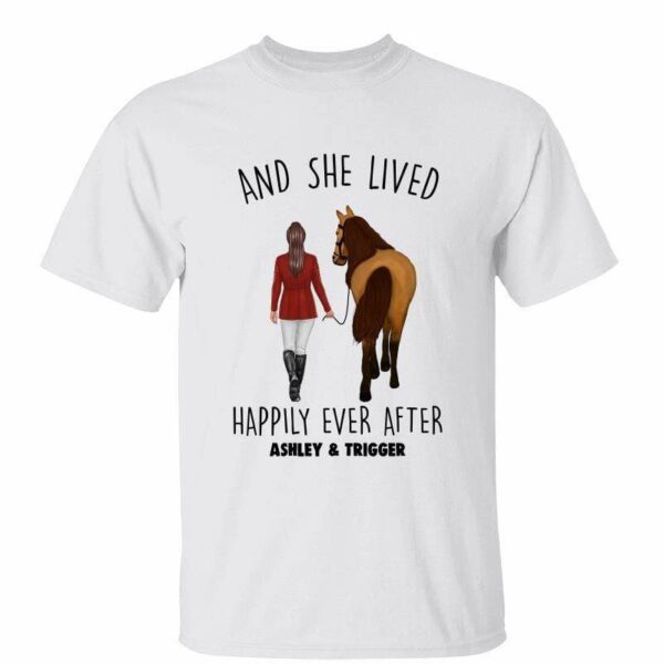 T-Shirt And She Lived Happily Ever After Horse Girl Personalized Shirt Classic Tee / White Classic Tee / S