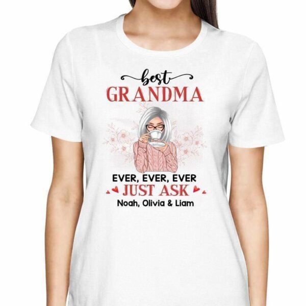 T-Shirt Best Grandma Ever Just Ask Personalized Shirt