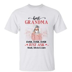 T-Shirt Best Grandma Ever Just Ask Personalized Shirt Classic Tee / White Classic Tee / S