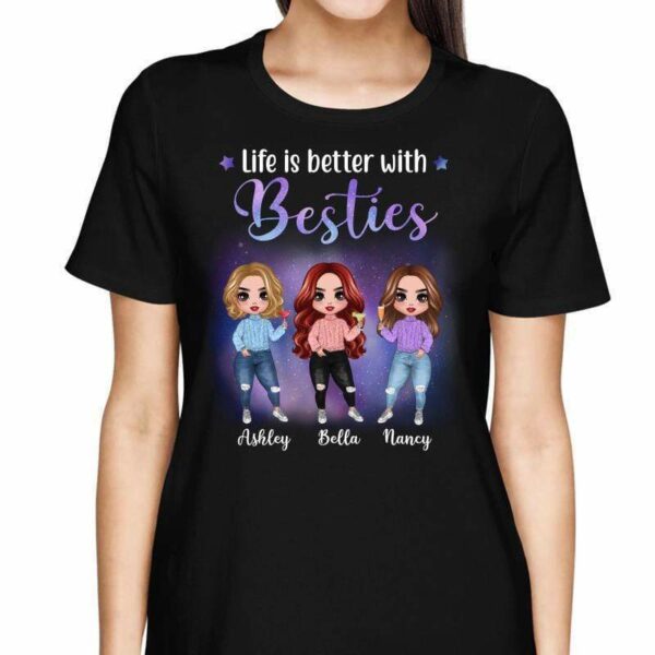 T-Shirt Doll Girls Life Is Better With Besties Personalized Shirt