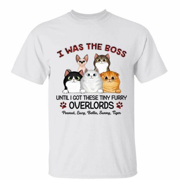 T-Shirt I Was The Boss Until I Got Cats Personalized Shirt Classic Tee / White Classic Tee / S