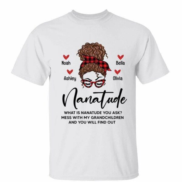 T-Shirt Nanatude Grandma Funny Christmas Gift Personalized Shirt Classic Tee / White Classic Tee / S