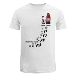 T-Shirt Never Walk Alone Girl And Dogs Personalized Shirt Classic Tee / White Classic Tee / S