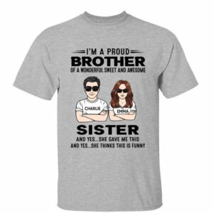 T-Shirt Proud Brother Of Sister Personalized Shirt Classic Tee / Ash Classic Tee / S