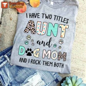 T-shirts Aunt And Dog Mom Patterned Shirt Classic Tee / S / Ash