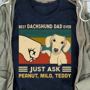 T-shirts Best Dog Dachshund Dad Ever Just Ask Personalized Shirt Classic Tee / S / Navy