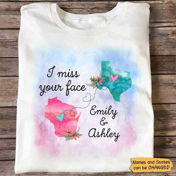 T-shirts Besties Long Distance Relationship Gift I Miss Your Face Personalized Shirt Classic Tee / S / White