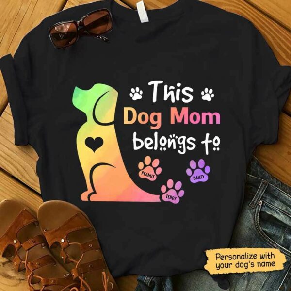 T-shirts Colorful Dog Mom Personalized Dog Mom Shirt Classic Tee / S / Black