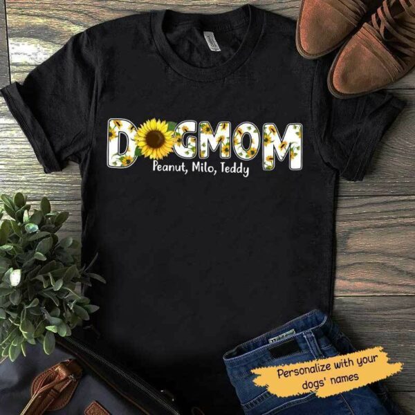 T-shirts Dog Mom Sunflower Slogan Pattern Personalized Dog Mom Shirt Classic Tee / S / Black