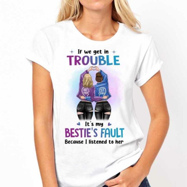 T-shirts My Bestie‘s Fault Personalized Shirt