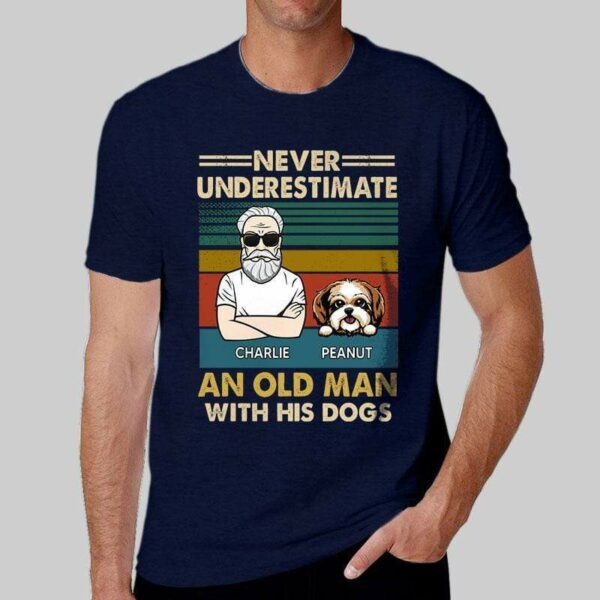 T-shirts Never Underestimate An Old Man With His Dog Personalized Navy Shirt