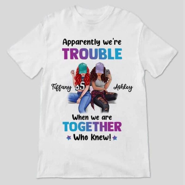 T-shirts Selfie Besties Trouble Together Personalized Shirt