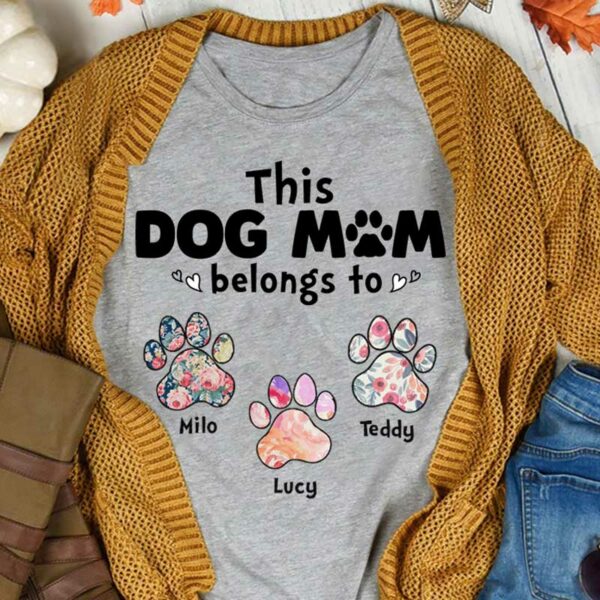 T-shirts This Dog Mom Belongs To Floral Paw Personalized Dog Mom Shirt
