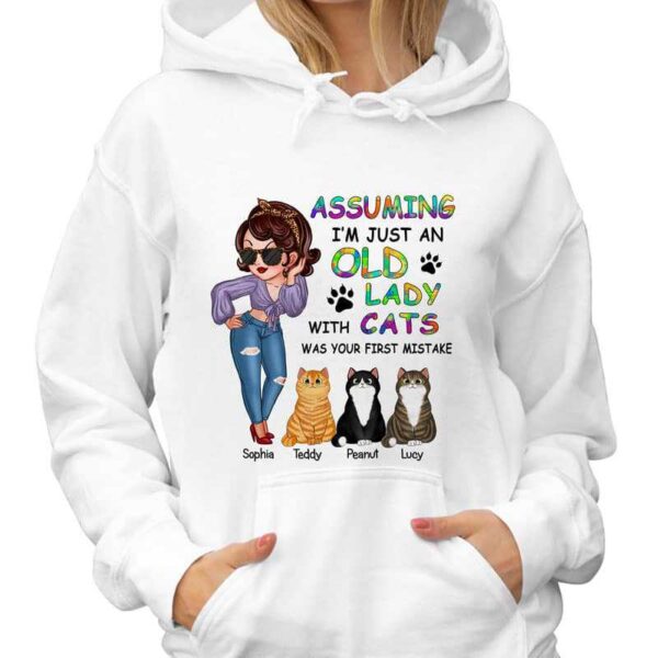 Hoodie & Sweatshirts Assuming I‘m Just Old Lady With Cats Sassy Woman Personalized Hoodie Sweatshirt
