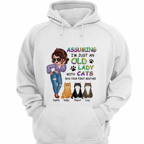 Hoodie & Sweatshirts Assuming I‘m Just Old Lady With Cats Sassy Woman Personalized Hoodie Sweatshirt Hoodie / White Hoodie / S