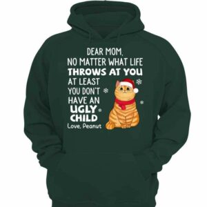 Hoodie & Sweatshirts Cat Dad Mom Don‘t Have Ugly Children Personalized Hoodie Sweatshirt Hoodie / Forest Hoodie / S